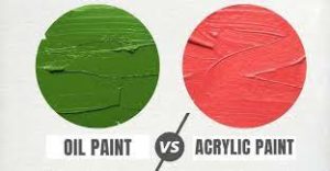 Choosing Between acrylic and oil paints